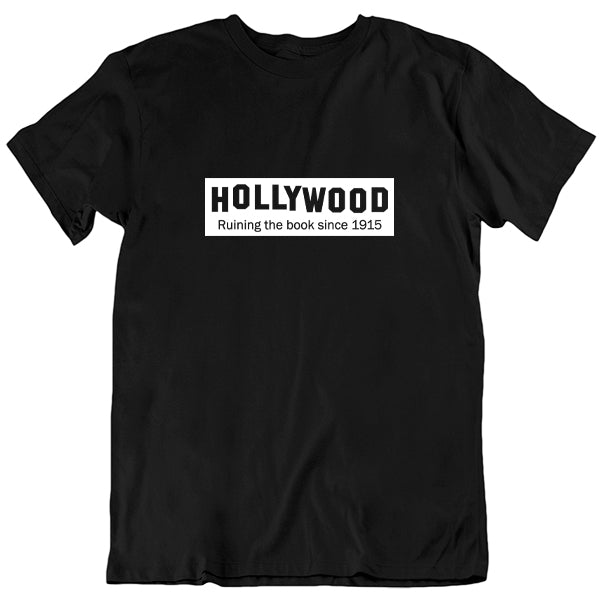 Hollywood Ruining The Book Unisex T-Shirt