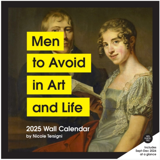 Men To Avoid In Art And Life 2025 Wall Calendar