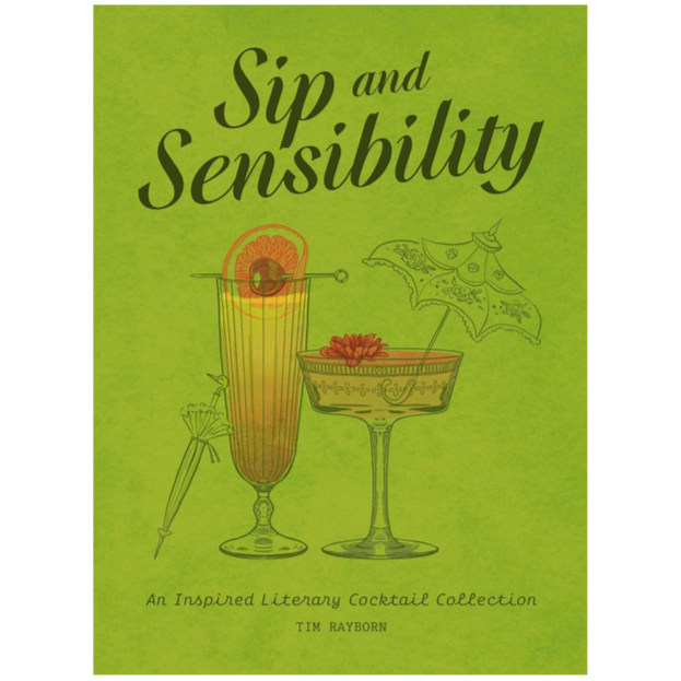 Sip and Sensibility - An Inspired Literary Cocktail Collection