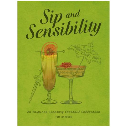 Sip and Sensibility - An Inspired Literary Cocktail Collection