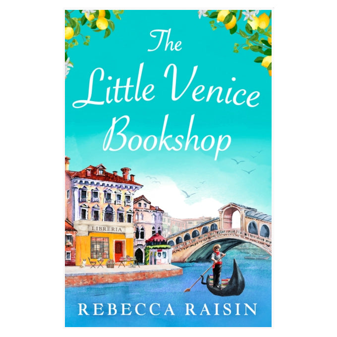 The Little Venice Bookshop by Rebecca Raisin