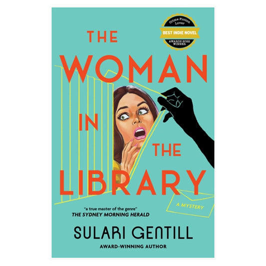 The Woman in the Library by Sulari Gentill